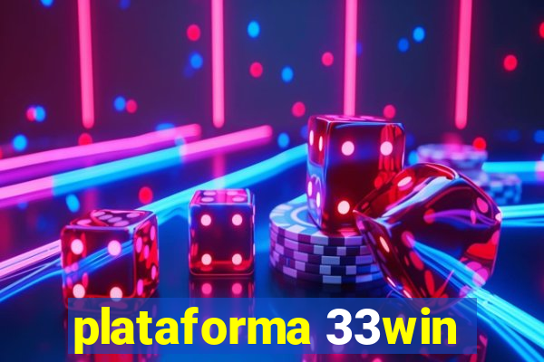 plataforma 33win